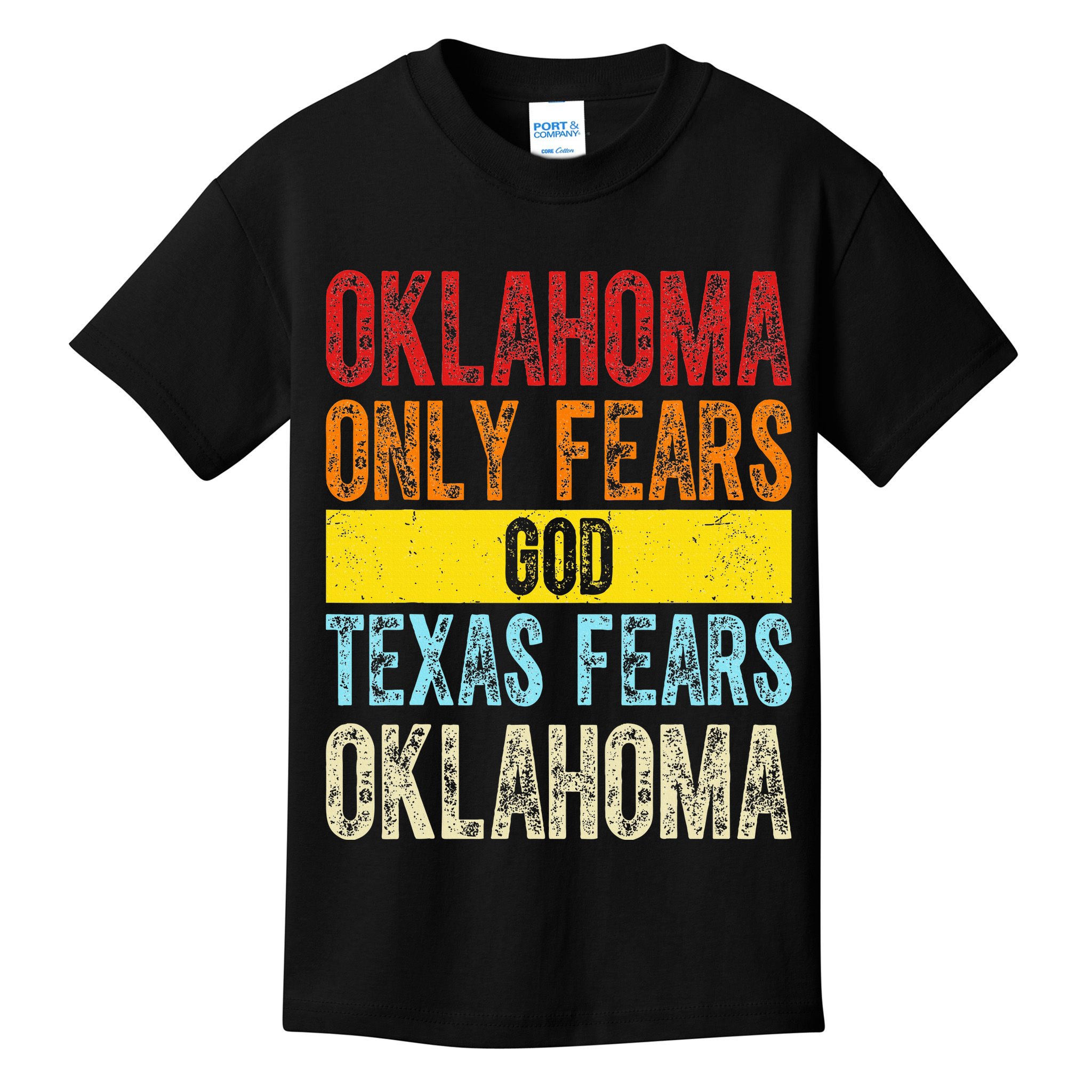 Funny Vintage Oklahoma Only Fears God Texas Fears Oklahoma Kids T-Shirt