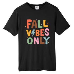 Fall Vibes Only Casual Autumn Halloween Graphic Tall Fusion ChromaSoft Performance T-Shirt