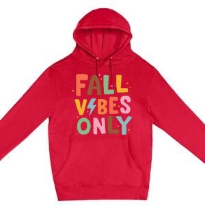 Fall Vibes Only Casual Autumn Halloween Graphic Premium Pullover Hoodie