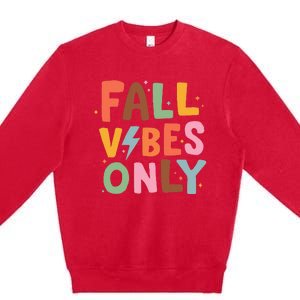 Fall Vibes Only Casual Autumn Halloween Graphic Premium Crewneck Sweatshirt