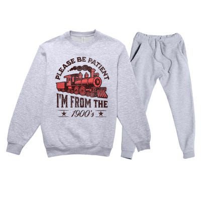 Funny Vintage Please Be Patient With Me IM From The 1900S Premium Crewneck Sweatsuit Set