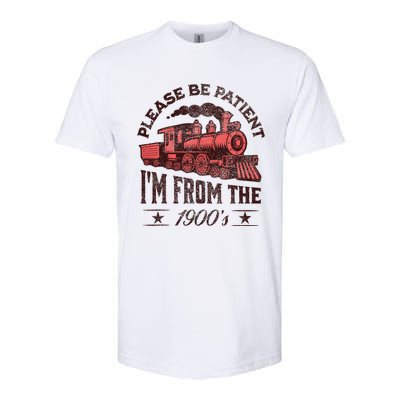 Funny Vintage Please Be Patient With Me IM From The 1900S Softstyle CVC T-Shirt