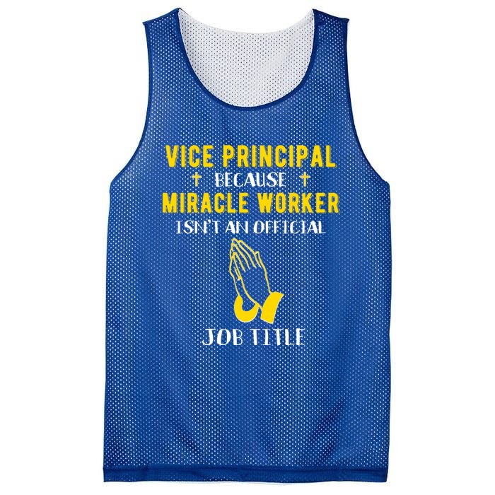 Funny Vice Principal Because Miracle Worker Isnt A Job Title Gift Mesh Reversible Basketball Jersey Tank