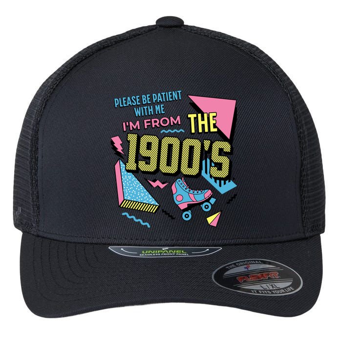 Funny Vintage Please Be Patient With Me IM From The 1900S Flexfit Unipanel Trucker Cap