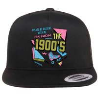 Funny Vintage Please Be Patient With Me IM From The 1900S Flat Bill Trucker Hat