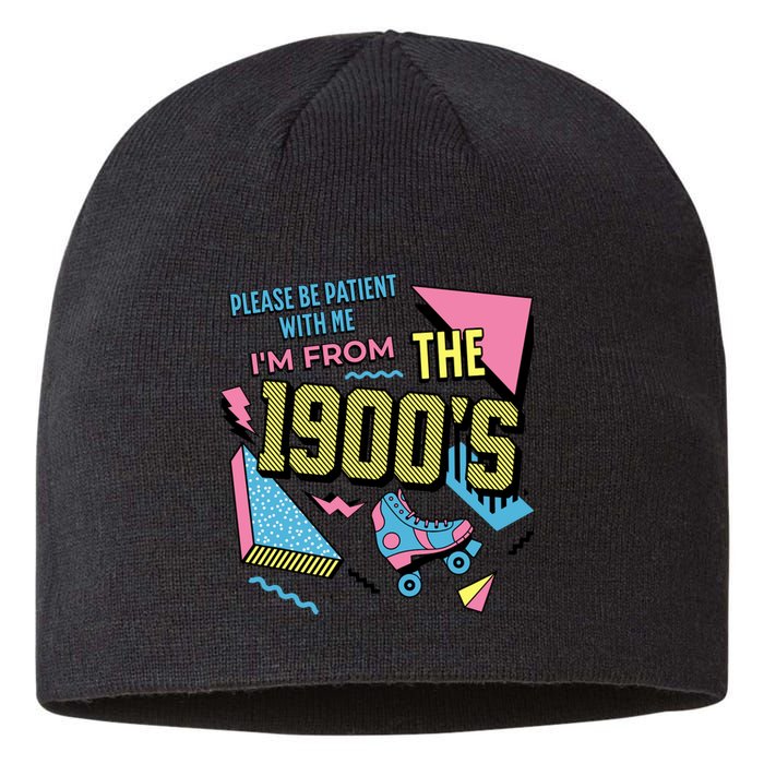 Funny Vintage Please Be Patient With Me IM From The 1900S Sustainable Beanie