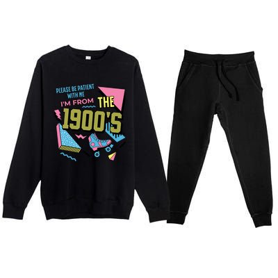 Funny Vintage Please Be Patient With Me IM From The 1900S Premium Crewneck Sweatsuit Set