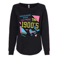 Funny Vintage Please Be Patient With Me IM From The 1900S Womens California Wash Sweatshirt