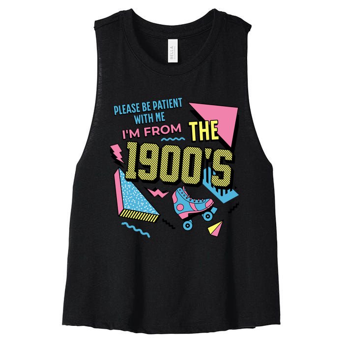 Funny Vintage Please Be Patient With Me IM From The 1900S Women's Racerback Cropped Tank