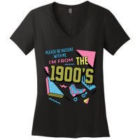 Funny Vintage Please Be Patient With Me IM From The 1900S Women's V-Neck T-Shirt