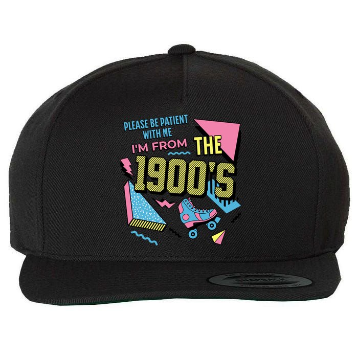 Funny Vintage Please Be Patient With Me IM From The 1900S Wool Snapback Cap