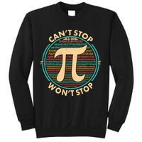 Funny Vintage Pi 3.14 Can't Stop Won't Stop Sweatshirt