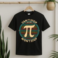 Funny Vintage Pi 3.14 Can't Stop Won't Stop T-Shirt