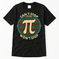Funny Vintage Pi 3.14 Can't Stop Won't Stop Tall T-Shirt