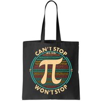 Funny Vintage Pi 3.14 Can't Stop Won't Stop Bag