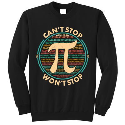 Funny Vintage Pi 3.14 Can't Stop Won't Stop Tall Sweatshirt