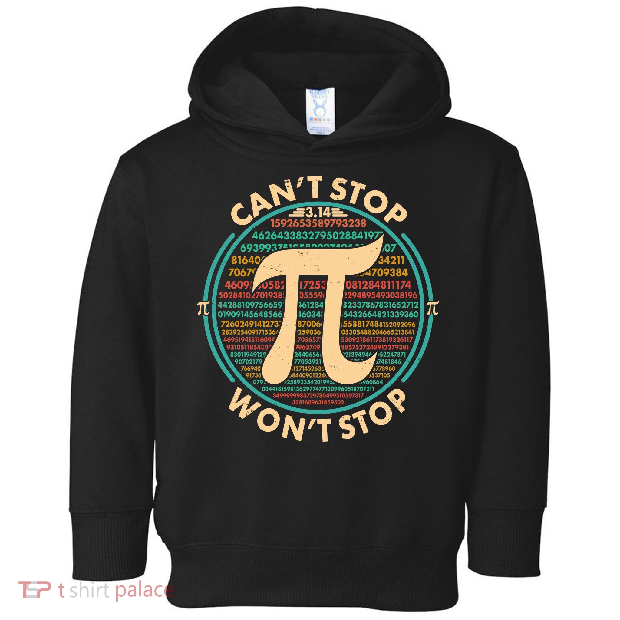 Funny Vintage Pi 3.14 Can't Stop Won't Stop Toddler Hoodie