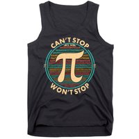 Funny Vintage Pi 3.14 Can't Stop Won't Stop Tank Top