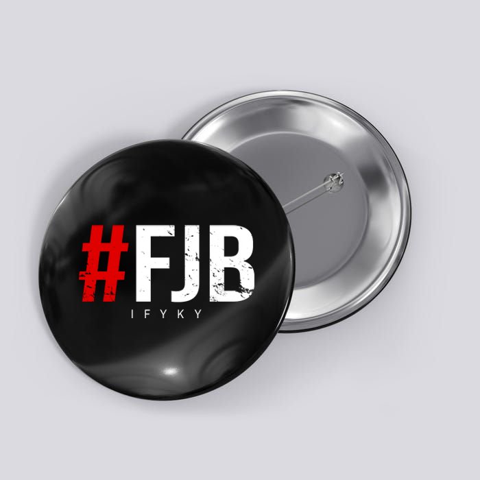 F.J.B Vintage Pro American IFYKY FJB F Biden Button