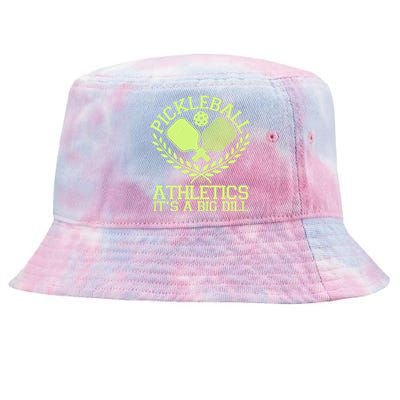 Funny Vintage Pickleball Athletics It's A Big Dill Tie-Dyed Bucket Hat