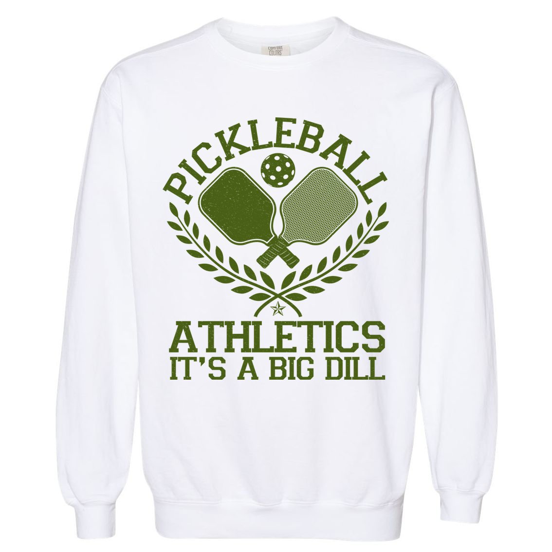 Funny Vintage Pickleball Athletics It's A Big Dill Garment-Dyed Sweatshirt