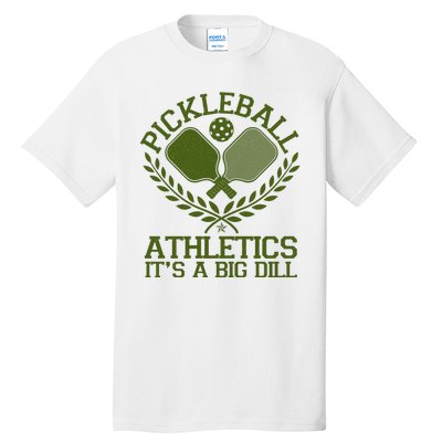 Funny Vintage Pickleball Athletics It's A Big Dill Tall T-Shirt