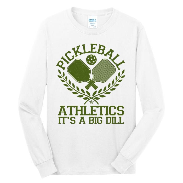 Funny Vintage Pickleball Athletics It's A Big Dill Tall Long Sleeve T-Shirt