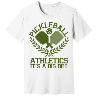 Funny Vintage Pickleball Athletics It's A Big Dill Premium T-Shirt