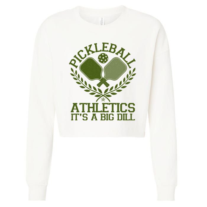 Funny Vintage Pickleball Athletics It's A Big Dill Cropped Pullover Crew