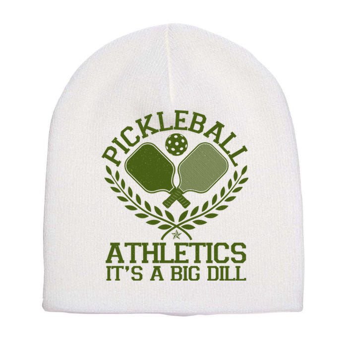 Funny Vintage Pickleball Athletics It's A Big Dill Short Acrylic Beanie