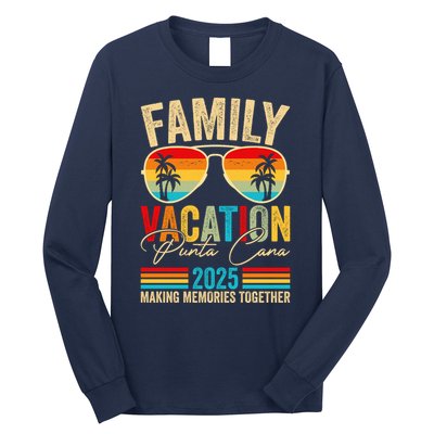 Family Vacation Punta Cana 2025 Long Sleeve Shirt