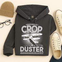 Funny Vintage Professional Crop Duster Hoodie
