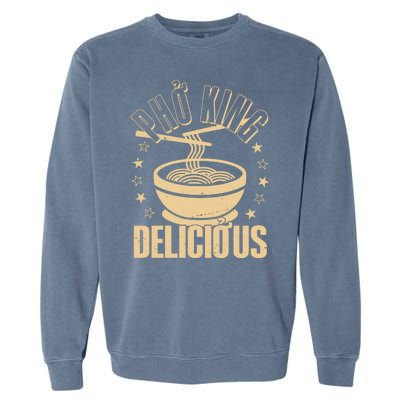 Funny Vintage PHO King Delicious Garment-Dyed Sweatshirt