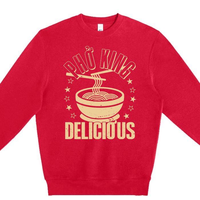 Funny Vintage PHO King Delicious Premium Crewneck Sweatshirt