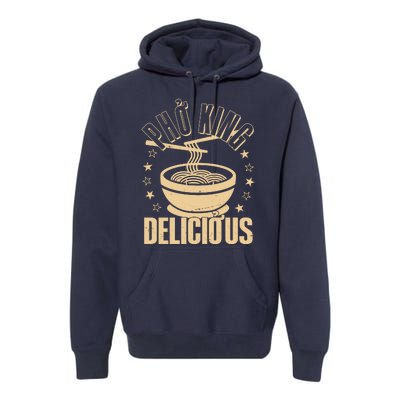 Funny Vintage PHO King Delicious Premium Hoodie