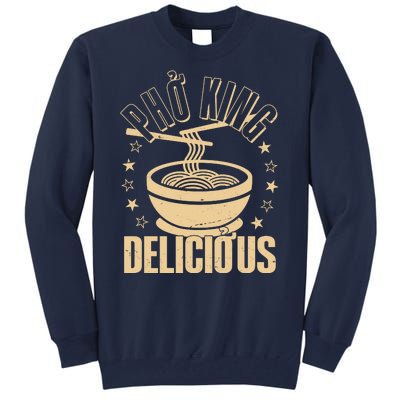 Funny Vintage PHO King Delicious Tall Sweatshirt