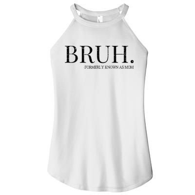 Funny Vintage Retro Bruh Formerly Known As Mom Women's Perfect Tri Rocker Tank