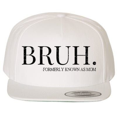Funny Vintage Retro Bruh Formerly Known As Mom Wool Snapback Cap