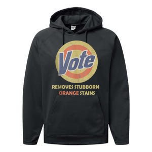 Funny Vote Removes Stubborn Orange Stains Election 2024 Performance Fleece Hoodie