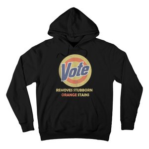 Funny Vote Removes Stubborn Orange Stains Election 2024 Hoodie