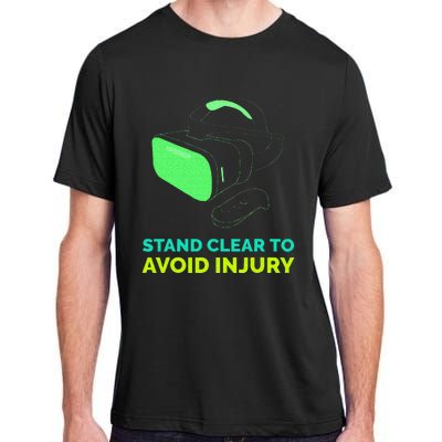 Funny Virtual Reality Hazard VR Stay Clear To Avoid Injury Adult ChromaSoft Performance T-Shirt