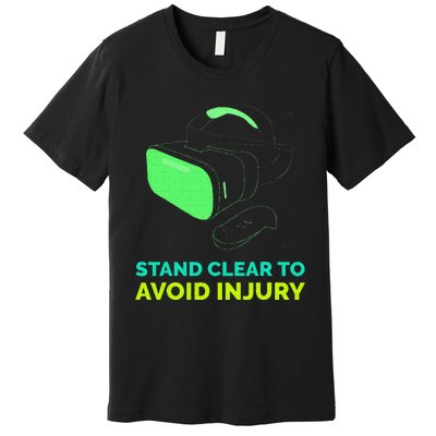 Funny Virtual Reality Hazard VR Stay Clear To Avoid Injury Premium T-Shirt