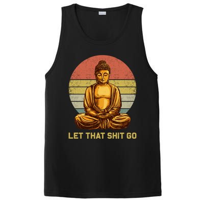 Funny Vintage Retro Let That Shit Go Buddha Yoga Gift PosiCharge Competitor Tank