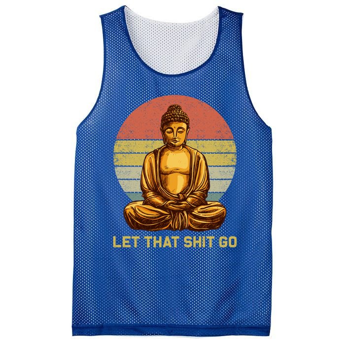 Funny Vintage Retro Let That Shit Go Buddha Yoga Gift Mesh Reversible Basketball Jersey Tank