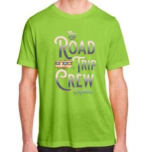 Family Vacation Road Trip Crew Captain Travel Trailer Meaningful Gift Adult ChromaSoft Performance T-Shirt