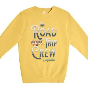 Family Vacation Road Trip Crew Captain Travel Trailer Meaningful Gift Premium Crewneck Sweatshirt