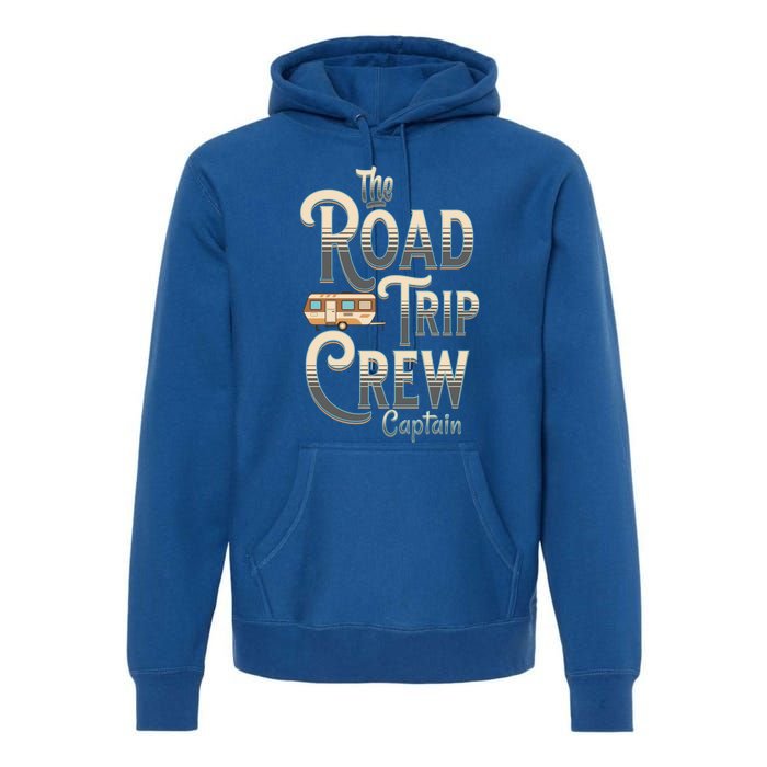 Family Vacation Road Trip Crew Captain Travel Trailer Meaningful Gift Premium Hoodie