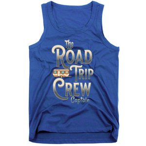 Family Vacation Road Trip Crew Captain Travel Trailer Meaningful Gift Tank Top