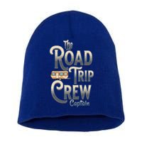 Family Vacation Road Trip Crew Captain Travel Trailer Meaningful Gift Short Acrylic Beanie