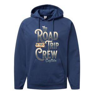 Family Vacation Road Trip Crew Captain Travel Trailer Meaningful Gift Performance Fleece Hoodie